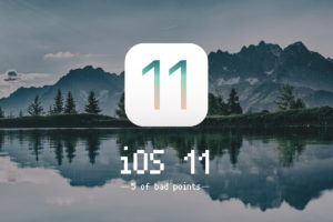 どうしてこうなった…？『iOS 11』への”5つの不満”＆『iOS 12』は期待していいよね？