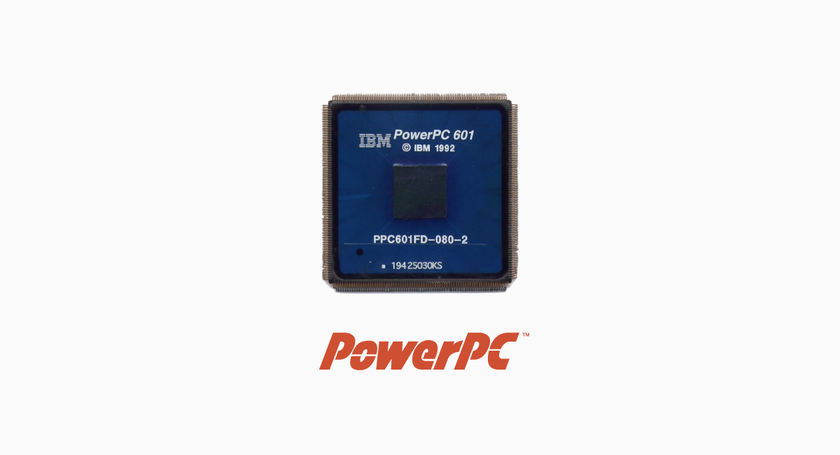 旧CPUの『PowerPC』