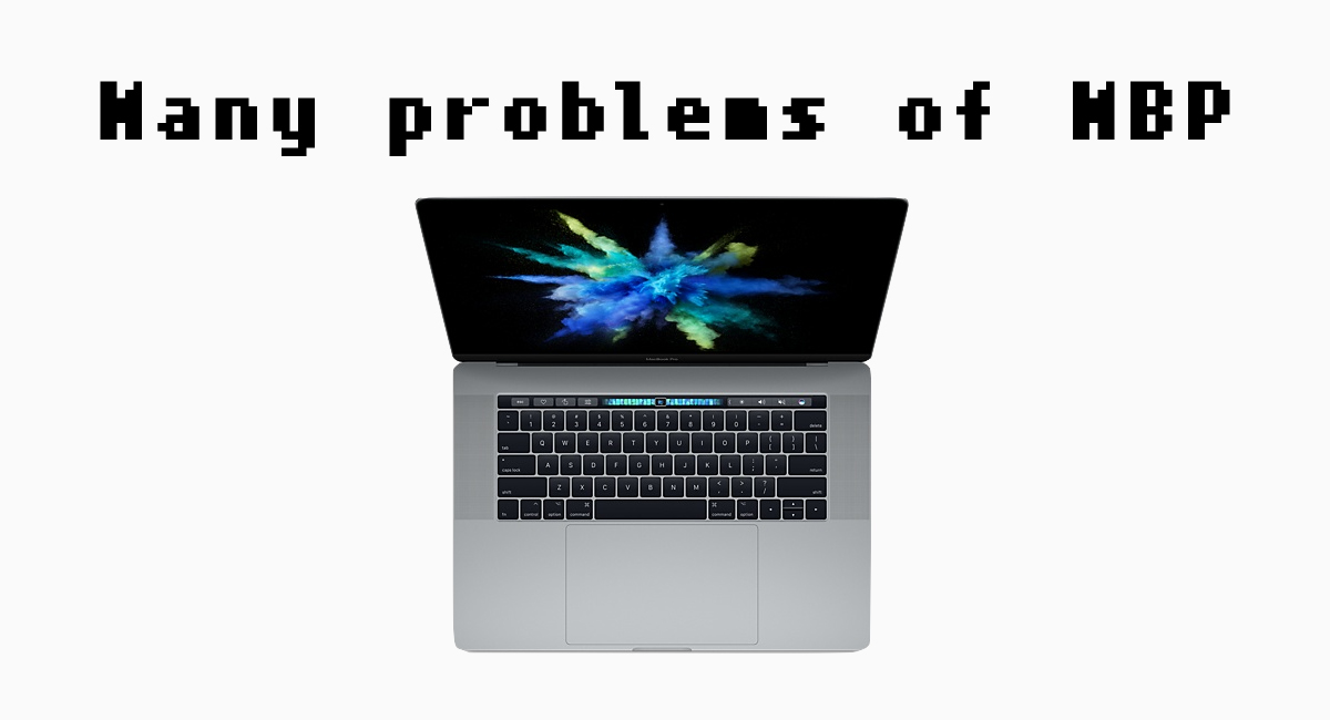 現行のMacBook Proが抱える多くの問題