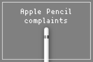 うーん。Surface PenやSペンと比較して分かった『Apple Pencil』の不満点
