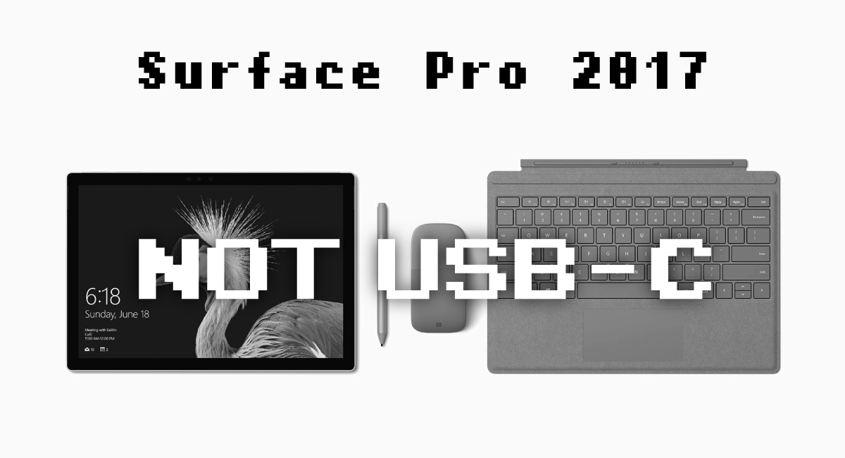 Surface Pro 2017への不満
