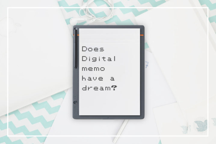 手書きの”デジタルメモ”、紙になる夢を見るか