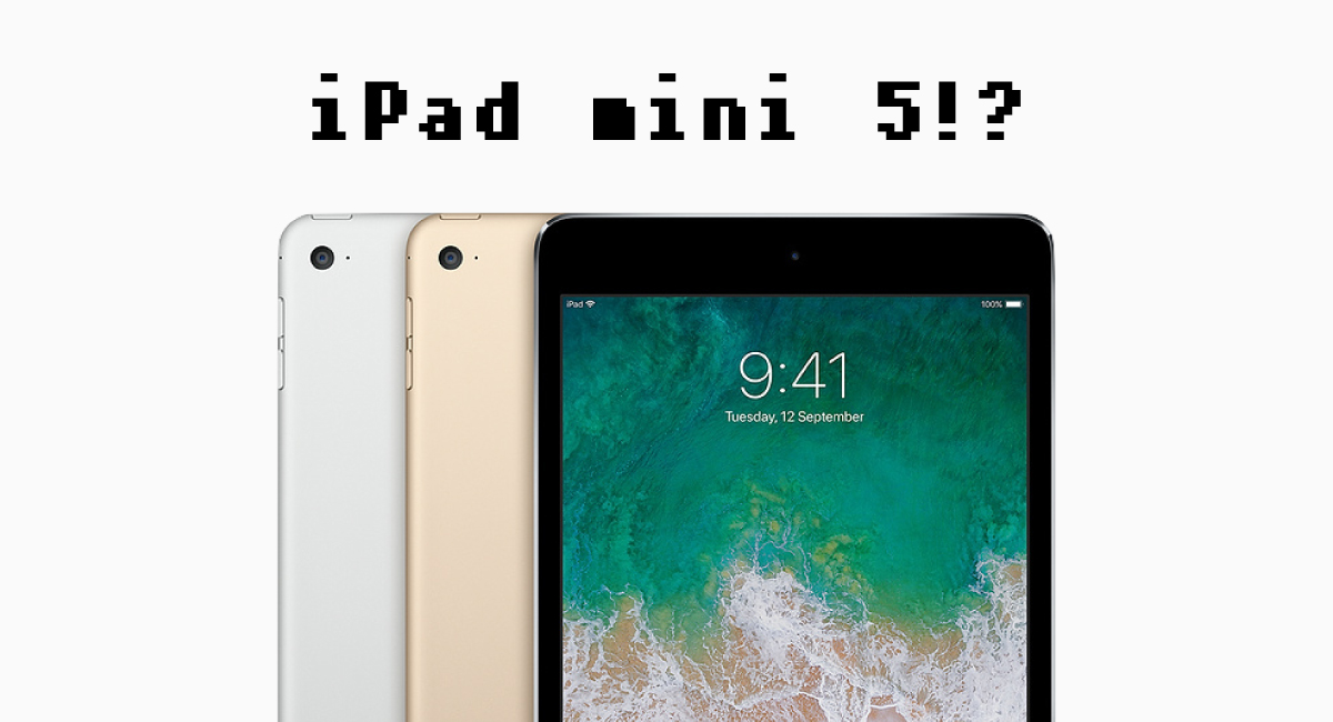今秋発表？『iPad mini 5』はA10プロセッサー＆ベゼルレス搭載か | 8vivid