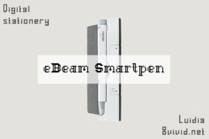 魔法のペン！『eBeam Smartpen』は最強の電子文具かも？