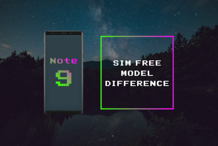 SIMフリー版『Galaxy Note9』4種まとめ –各種の違い＆対応バンド表–