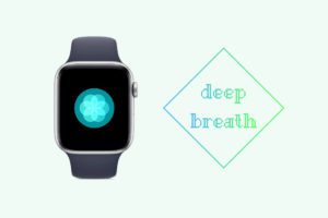 Apple Watch『呼吸』が変える3の魔法—現代人にこそ必須な自律神経を整えるということ