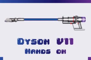 買った！『Dyson V11』のUXの良さをレビュー的に語る！旧機種との比較もね！！