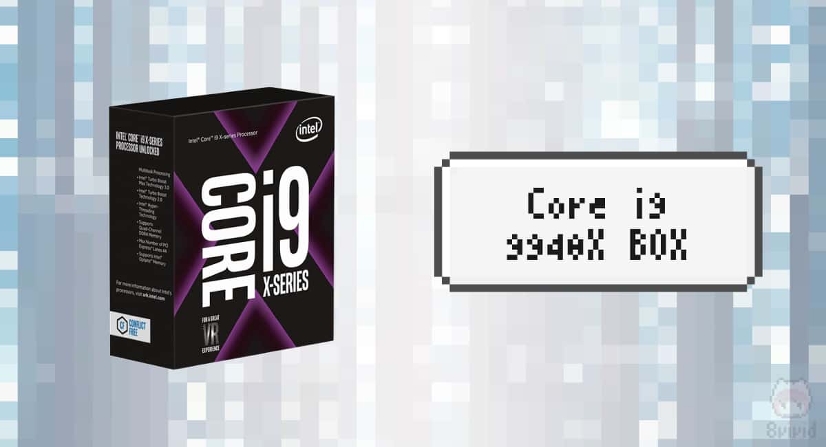 CPU：Core i9 9940X BOX