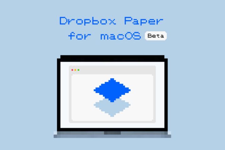 macOS版Dropbox Paper（ベータ版）を使った感想—デスクトップアプリなのにオフライン利用不可が惜しい