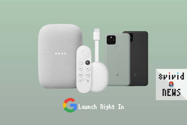 3分で読むLaunch Night In概要—Google TV・Nest Audio・Pixel 5・Pixel 4a (5G)が登場