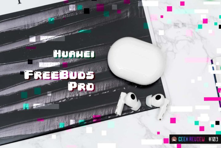 【レビュー】Huawei『FreeBuds Pro』：最高にモダンなノイキャン完全ワイヤレスイヤホン