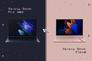 『Galaxy Book Pro 360』vs『Galaxy Book Flex2』