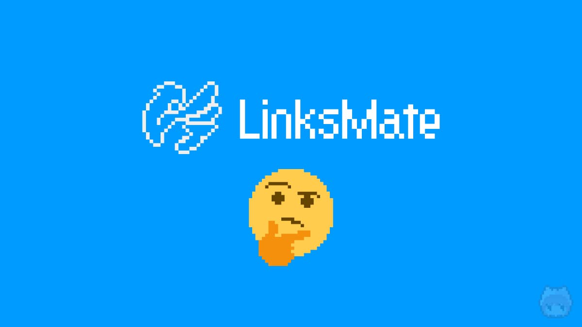 『LinksMate』とは？