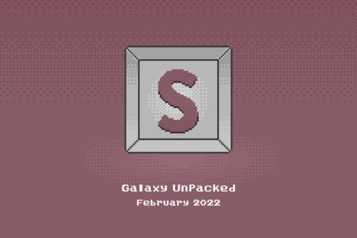 『Galaxy Unpacked February 2022』まとめ（S22/Tab S8 series）